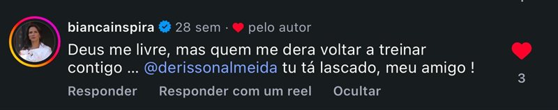 Comentário biancainspira — quem me dera voltar a treinar contigo